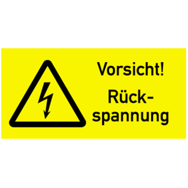 Schild "Vorsicht! Rückspannung!" Folie selbstklebend, 105 x 52 mm