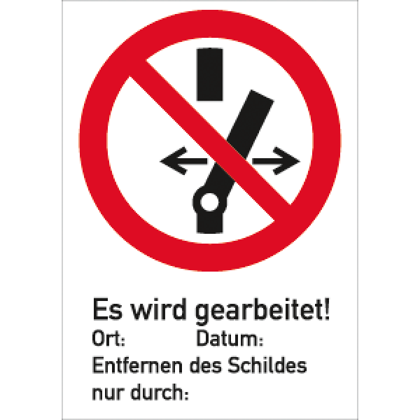 Schild "Nicht schalten. Es wird gearbeitet ..." aus Kunststoff, 210 x 300 mm